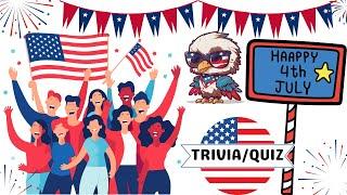 4th of July Trivia /Quiz 2024