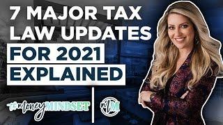 New Tax Laws For 2021 Explained!