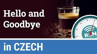 How to say Hello and Goodbye in Czech - One Minute Czech Lesson 1