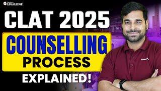 CLAT 2025 Counseling Process Explained | NLU Preference List 2025 | CLAT 2025 Admission