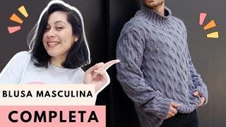 RECEITA BLUSA TRICÔ MASCULINA - PASSO A PASSO COMPLETO por Day Vaz