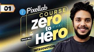 Pixellab Tutorial in Hindi । Pixellab Course in Hindi । Part - 01 । Introduction