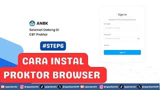 CARA INSTAL PROKTOR BROWSER ANBK SD #STEP6