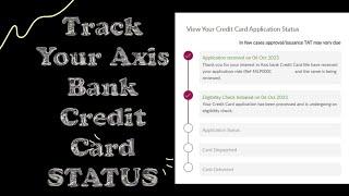 Track your credit card Application status online I How to track axis bank credit card status online