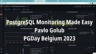 Professional PostgreSQL Monitoring Made Easy - Pavlo Golub