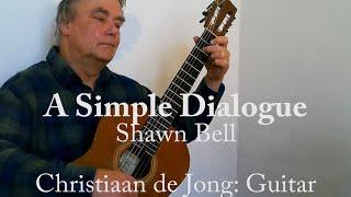 Shawn Bell: A simple Dialogue (Christiaan de Jong)