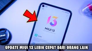 Cara Ini Bisa Update MIUI 13 dan MIUI 12 Lebih Awal Dari Yang Lain