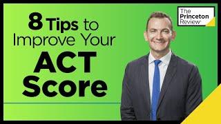 8 Tips to Improve Your ACT Score | The Princeton Review