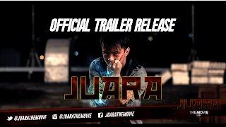 JUARA THE MOVIE - Official Trailer