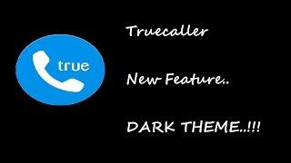 Truecaller New Feature | Dark Theme