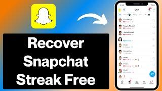 How to Recover Snapchat Streak without Paying 2024