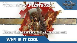 "Why is it cool?" - Vostroyan Firstborn (Die Regimenter des Astra Militarum)