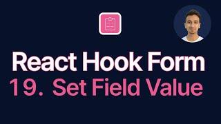 React Hook Form Tutorial - 19 - Set Field Value