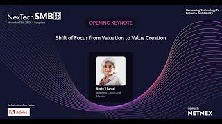 Shift of Focus from Valuationto Value Creation || Opening Keynote || NexTech SMB-2022