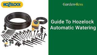 Guide To Hozelock Automatic Watering Kits - Garden4Less