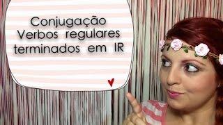 Conjugação verbos regulares terminados em "IR" (presente/indicativo) - ESPANHOL PARA BRASILEIROS