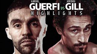 KARIM GUERFI VS JORDAN GILL BOXING HIGHLIGHTS