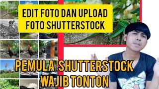 Cara Edit Foto Dan Upload Foto Di Shutterstock Supaya Di Approve