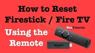 Factory Reset Firestick or Fire TV Using the Remote Control | NexTutorial