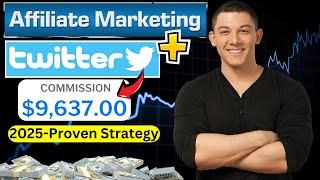 How To Promote Affiliate Links on X Twitter - I Made $9K in 17 Days