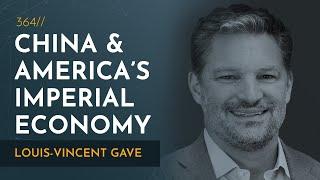 China & the American Imperial Economy | Louis-Vincent Gave
