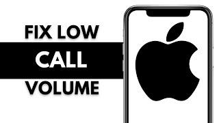 How To FIX Low Call Volume On iPhone!