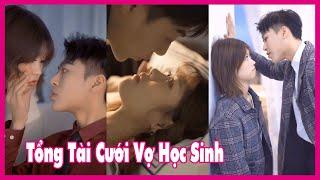 TỔNG TÀI CƯỚI VỢ HỌC SINH | PHIM NGẮN VIETSUB | Hóng Hớt TV