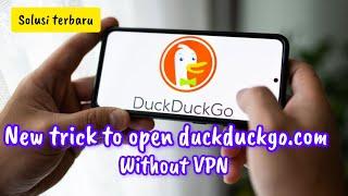 Cara Terbaru Untuk Membuka Website DuckduckGO  Di Chrome Tanpa VPN