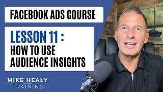 Understanding how to use the Facebook Audience Insights tool