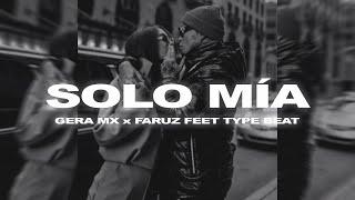 GERA MX x FARUZ FEET TYPE BEAT "SOLO MÍA" | BOOM BAP BEAT | SAD BEAT