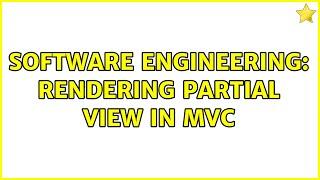 Software Engineering: Rendering partial View in MVC