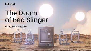 The Doom of Bed Slinger | Centauri Carbon