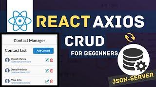 React Axios CRUD with JSON SERVER | ReactJS Axios REST API | React Tutorials for Beginners