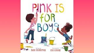 Pink is for Boys | Kids Read Aloud Books | Storytime for Kids | Pride Read Alouds | LGBTQ Read Aloud