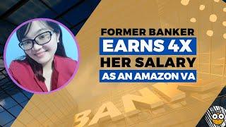 Former Banker Earns 4x Her Salary As An Amazon VA | Janneth Santos Success Story