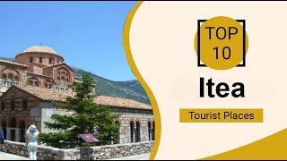 Top 10 Best Tourist Places to Visit in Itea | Greece - English