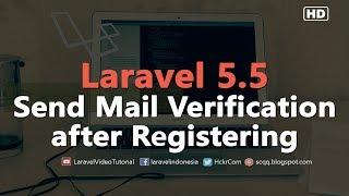 Laravel 5.5 Tutorial : Sending Verification Email after Successfully Registering new User