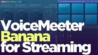 How to Setup VoiceMeeter Banana for Streaming (with Push to Mute macro)