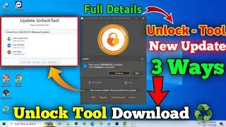 Unlock tool new update 2024 Unlock tool download New Version one click 3 Methods Ways