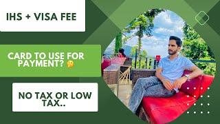 How to pay IHS fee | How much you have to pay | No tax or Low tax| Wise #studyinuk #visa