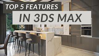 Top 5 Features in 3DS Max | Pro Level Tips