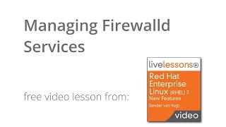 Managing Firewalld Services - Tutorial RHEL 7 Linux