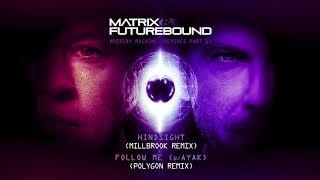 Matrix & Futurebound - Follow Me feat. Ayak (Polygon Remix)