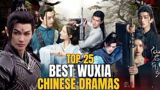 Top 25 Best Wuxia Chinese Drama | joindrama