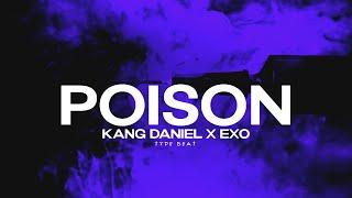 Kpop Type Beat "Poison"ㅣKang Daniel x Exo Type Beat