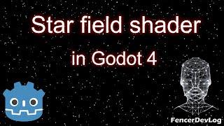 Godot 4: 2D star field shader (tutorial)