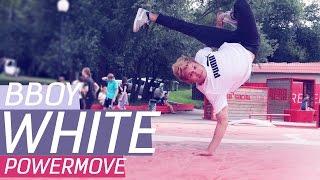 BBOY WHITE|POWERMOVE|STREETDANCETV