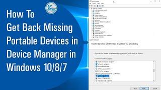  How To Get Back Missing Portable Devices in Device Manager in Windows 10/8/7 (jan 2021)