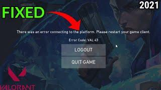 Valorant Fix VAL 43 Error Code (There was an error connecting to the platform)