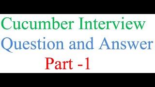 Cucumber Interview Question and Answer Part  1